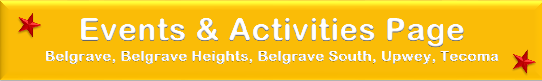 Belgrave Upwey Tecoma Events Page