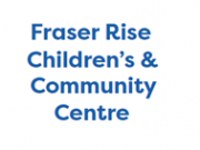 Fraser Rise Children’s and Community Centre
