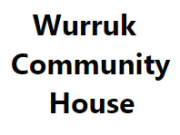 Wurruk Community House